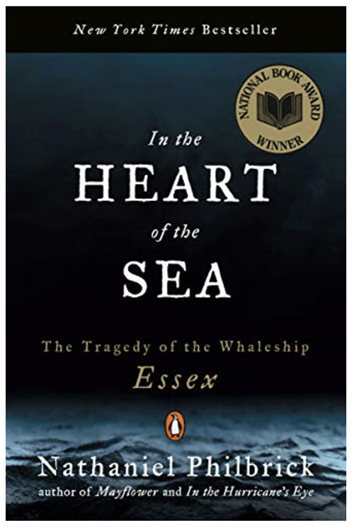In the Heart of the Sea Nathaniel Philbrick